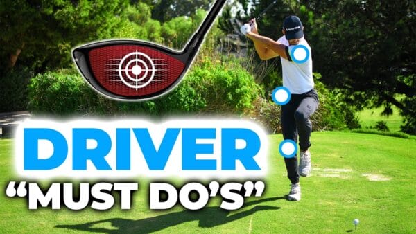 Our top 3 MUST DO’S with your driver