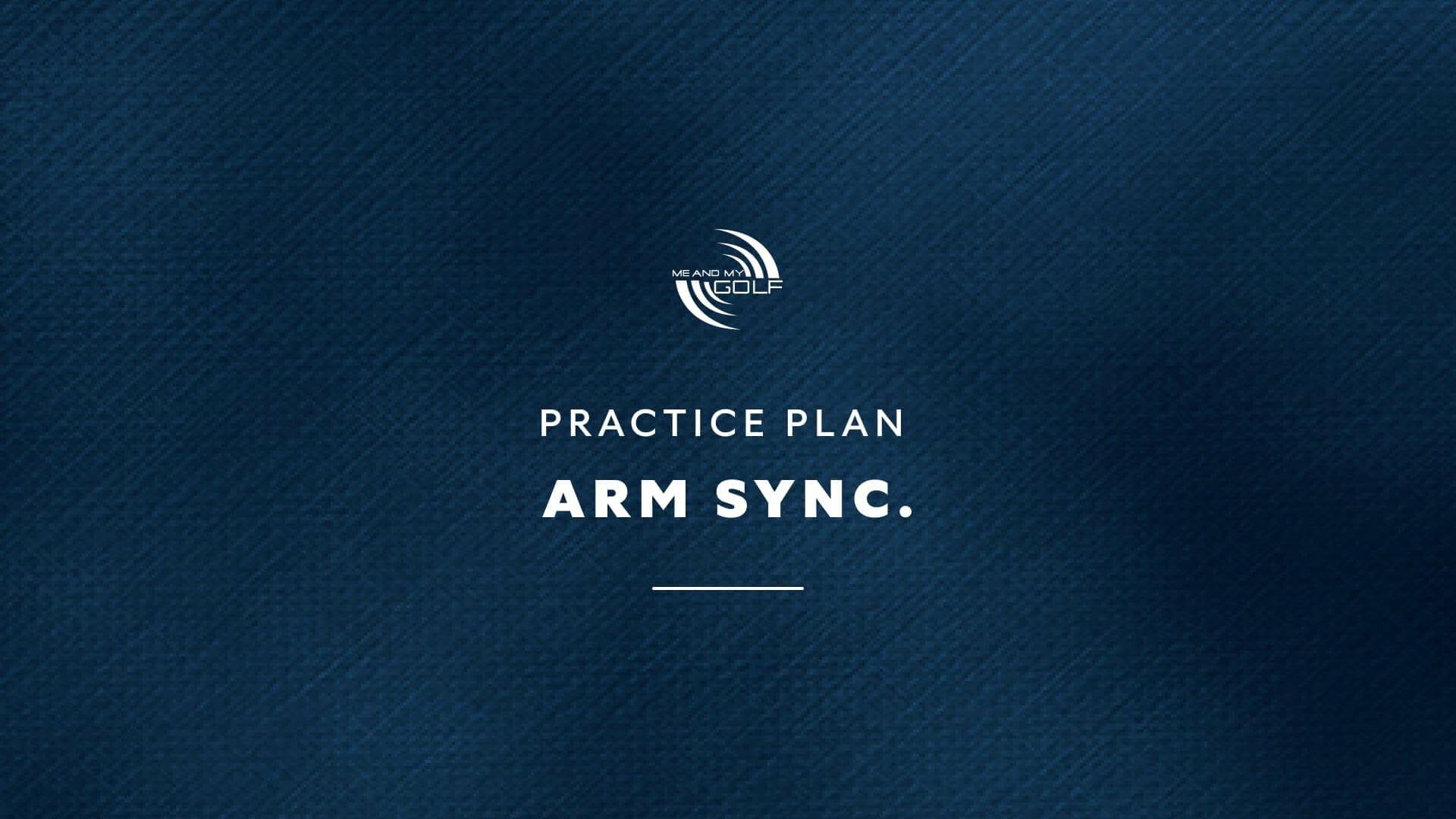 Practice Plan - Arm Sync Trailer