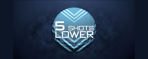 Five Shots Lower