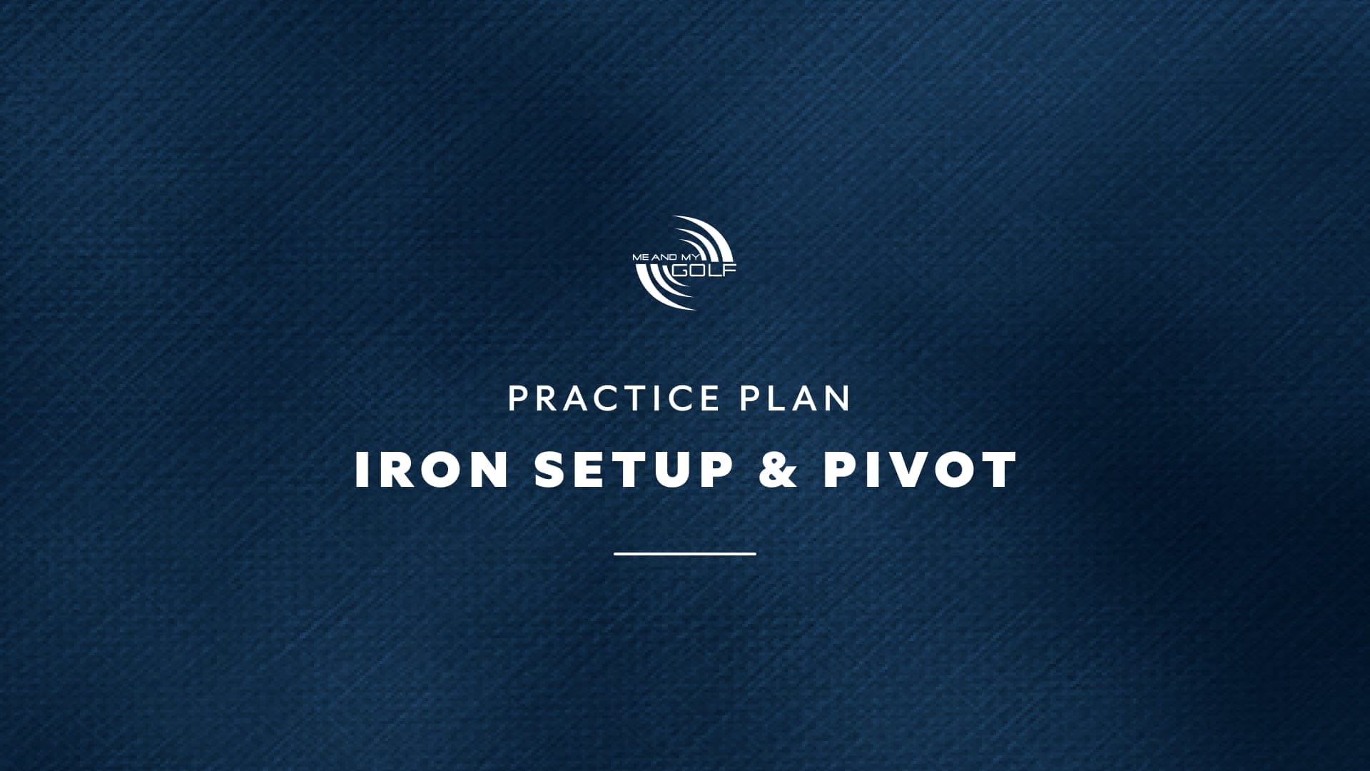 Iron Setup and Pivot - Preview Video