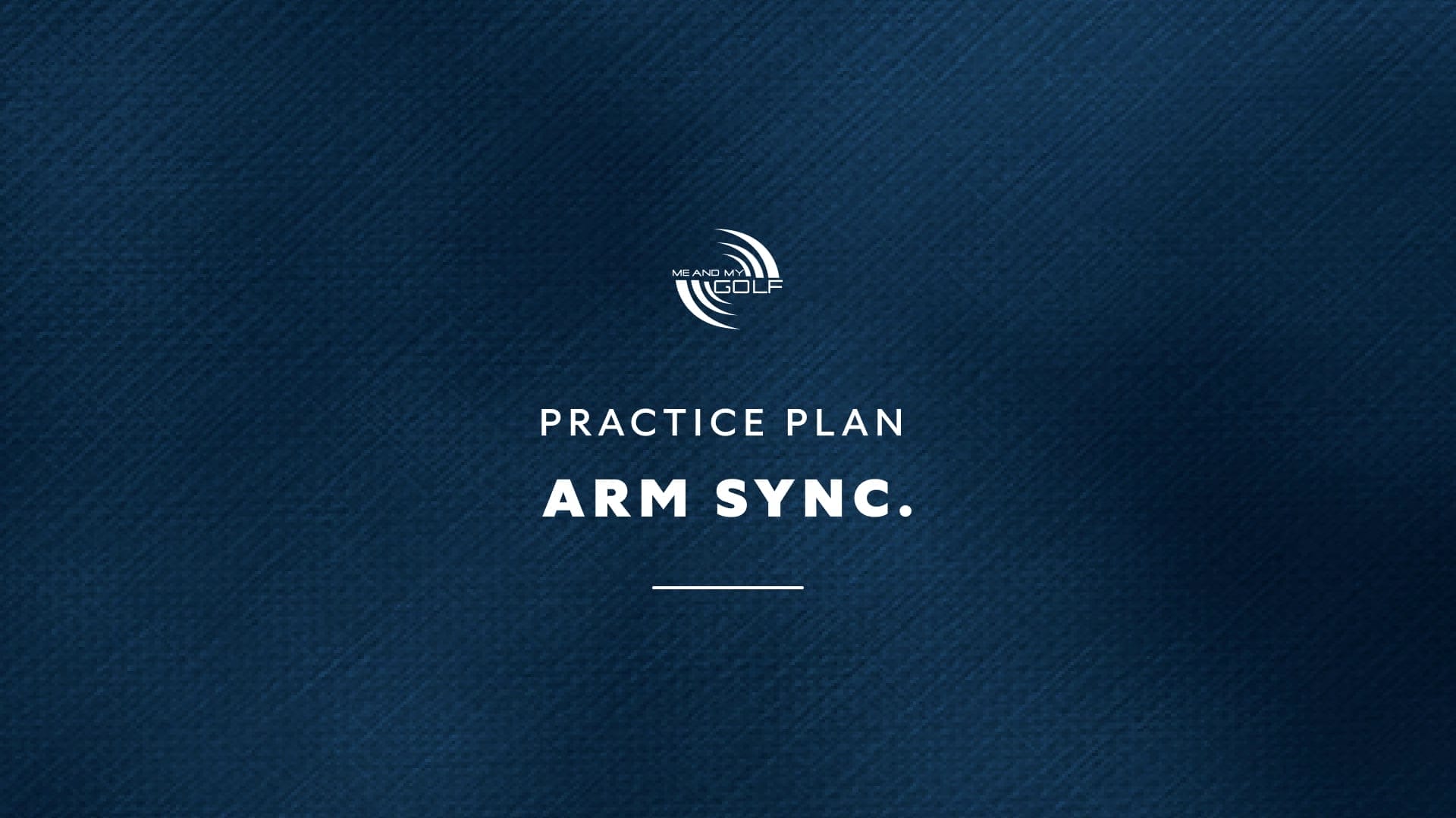 Practice Plan - Arm Sync Trailer