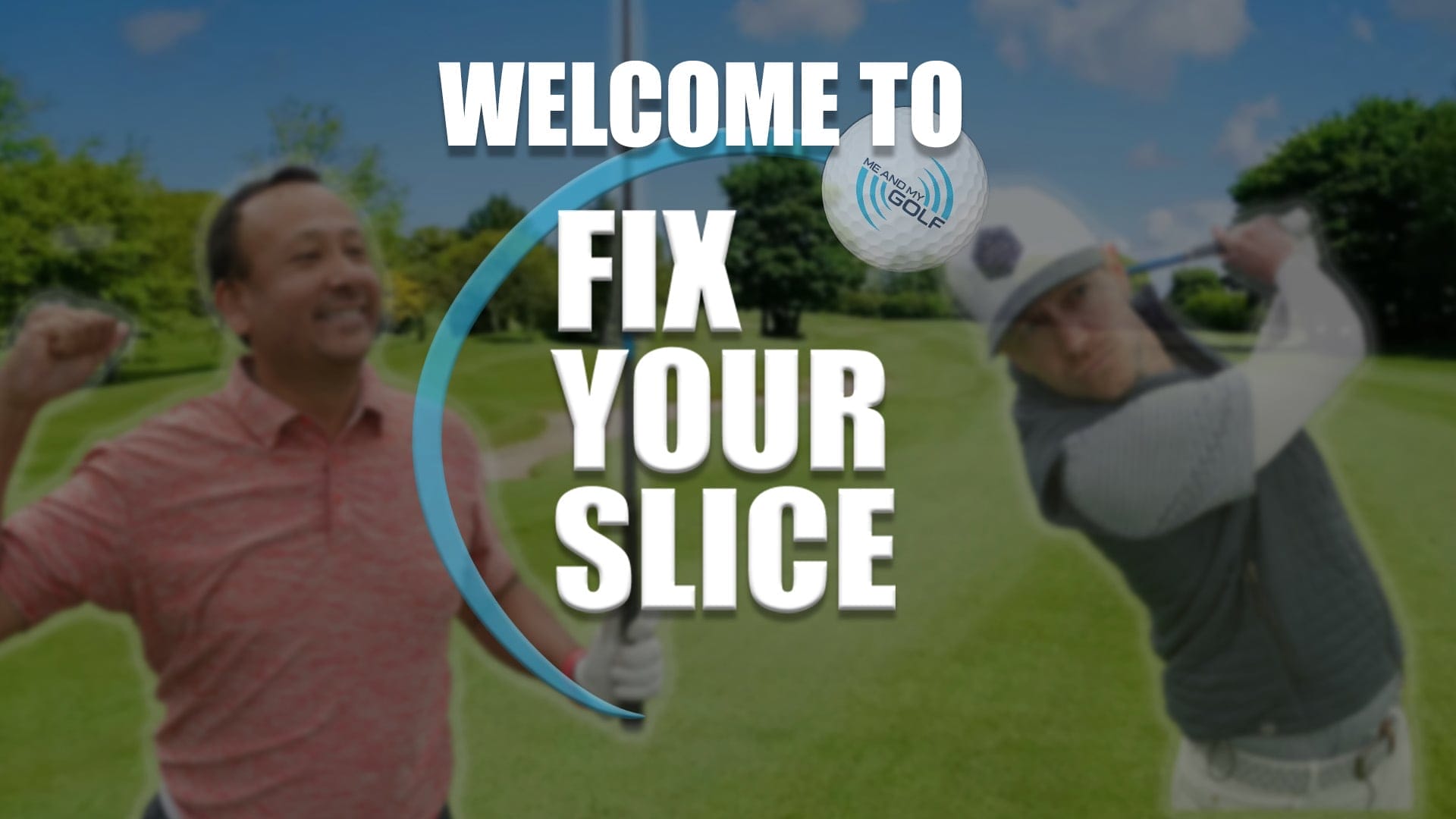 Fix Your Slice 2025 - Welcome